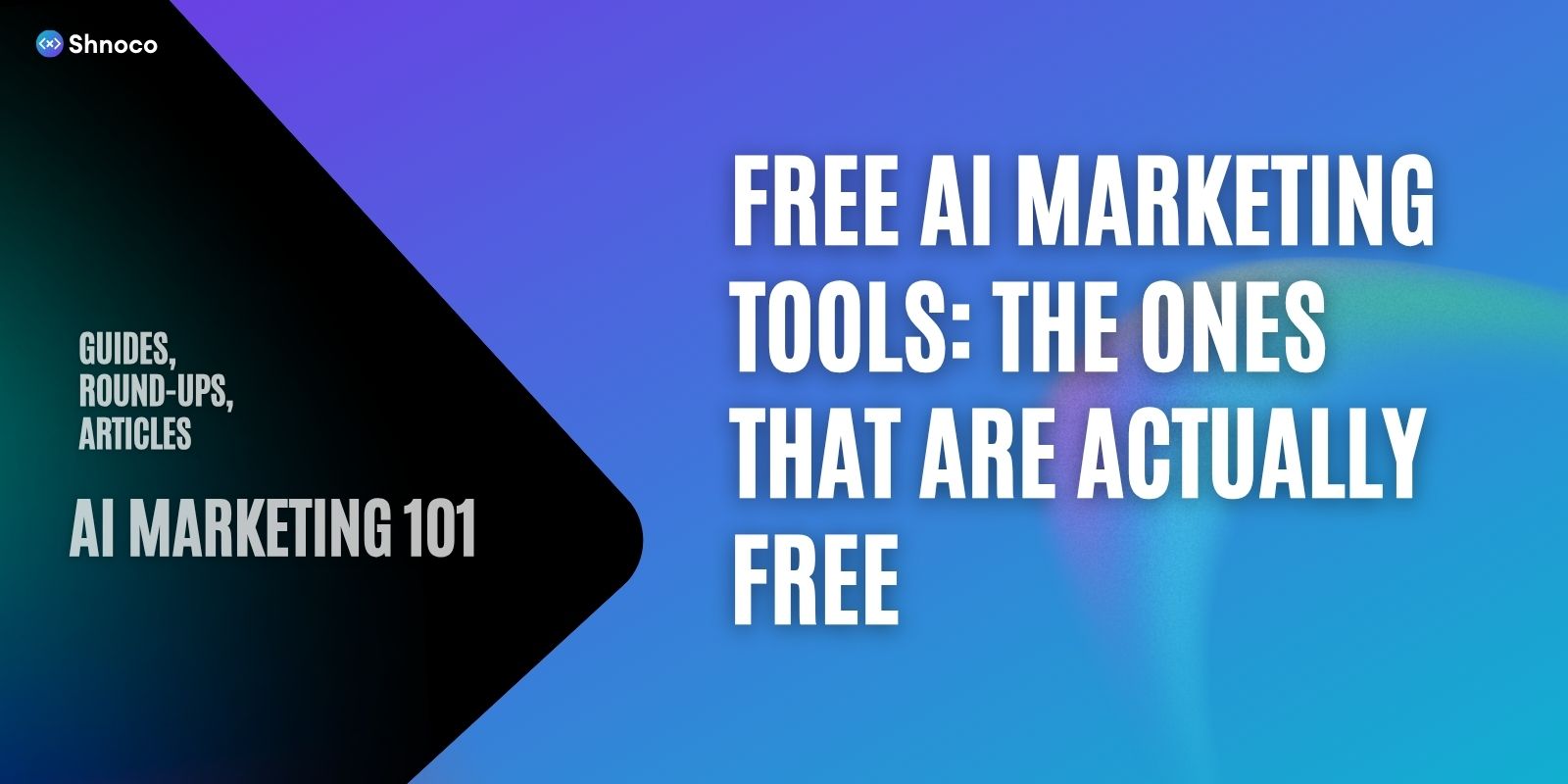 Free AI Marketing Tools: The Ones That Are Actually Free
