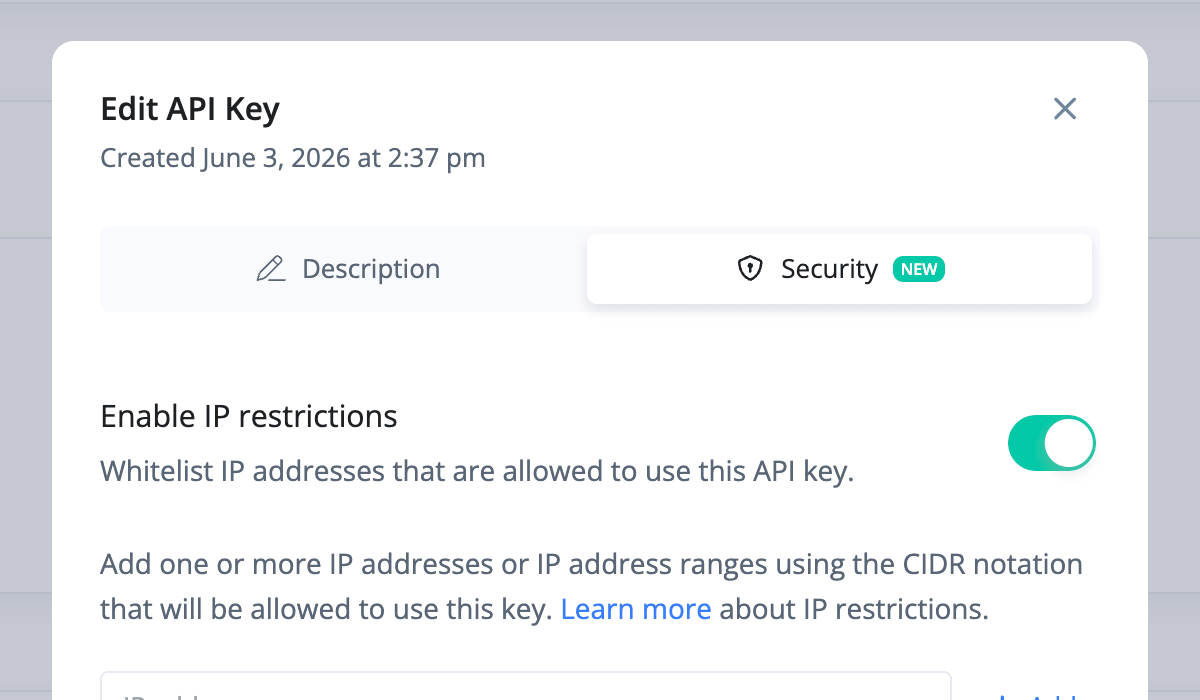 We've added new API key restriction settings to help keep your API keys secure and reduce the risk of unauthorized access.