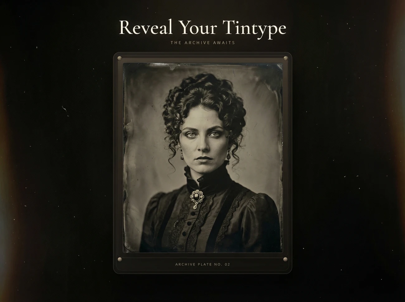 Reveal your tin type