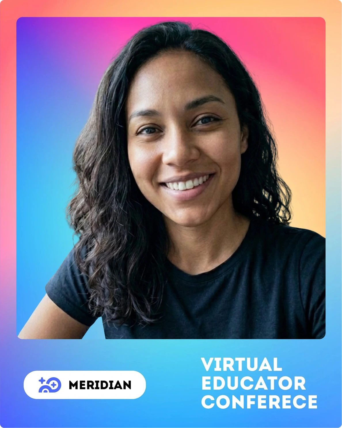Branded Meridian Virtual Educator Conference photo of a guest
