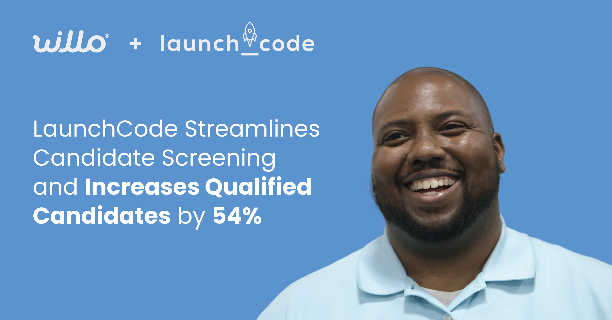 LaunchCode Streamlines Candidate Screening and Increases Qualified Candidates by 54% with Willo