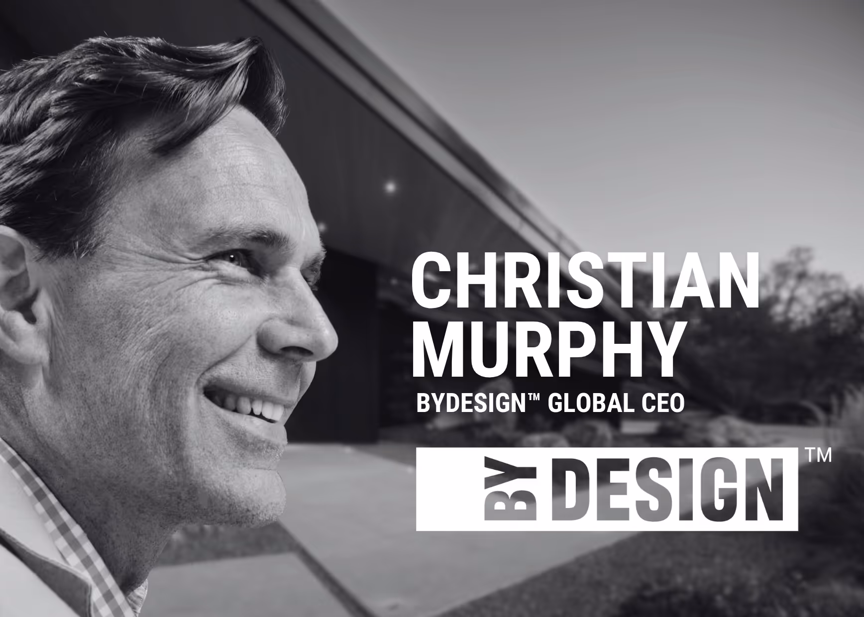 Christian Murphy, ByDESIGN Global CEO