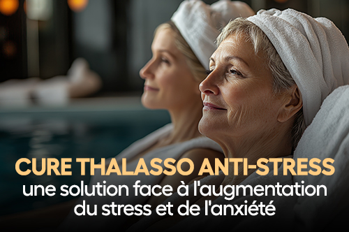 Cure thalasso anti-stress : une solution face à l'augmentation du stress et de l'anxiété