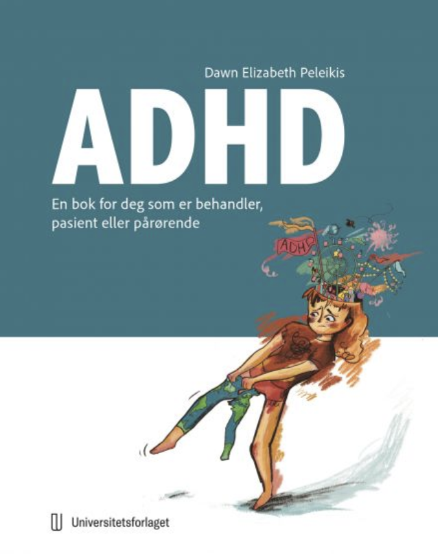 ADHD – En bok for deg som er behandler, pasient eller pårørende