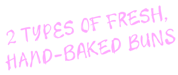 2 types of fresh, hand-baked buns.