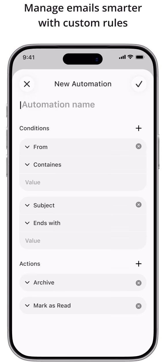 Smartphone screen showing an email automation setup interface titled 'New Automation' with options to name the automation, set conditions like 'From contains' and 'Subject ends with,' and actions including 'Archive' and 'Mark as Read.'