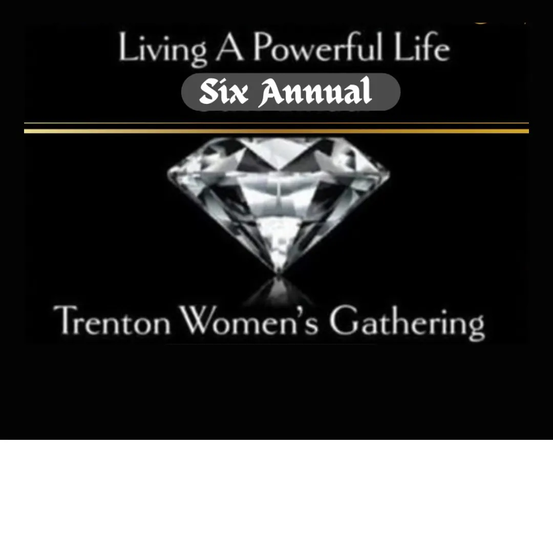 6th Annual Trenton Women’s Gathering