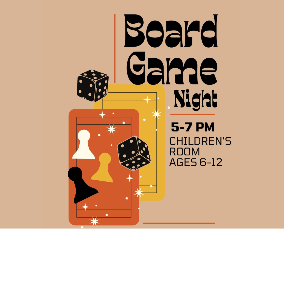 Board Game Night (Ages 6-12)