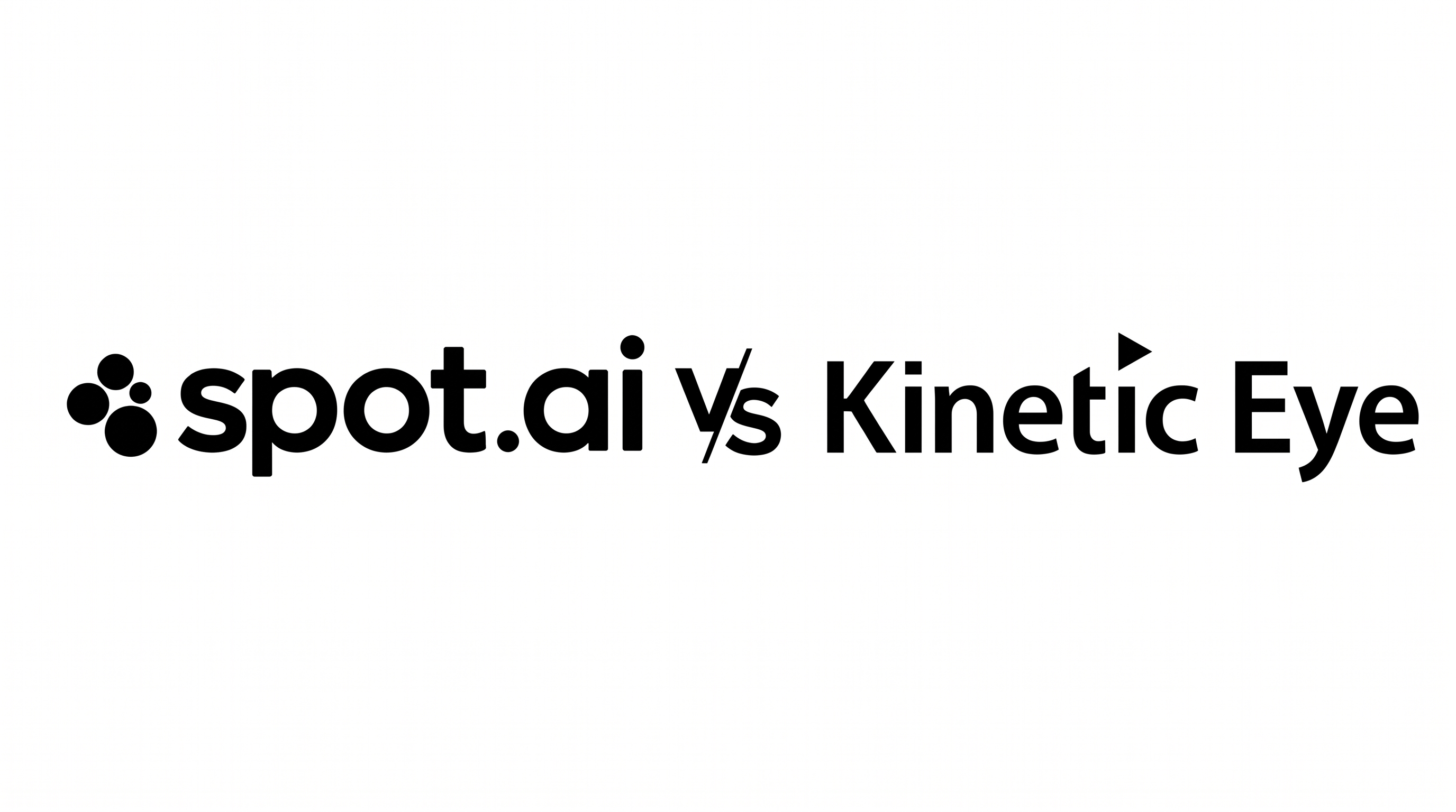 Spot AI vs Kinetic Eye comparison