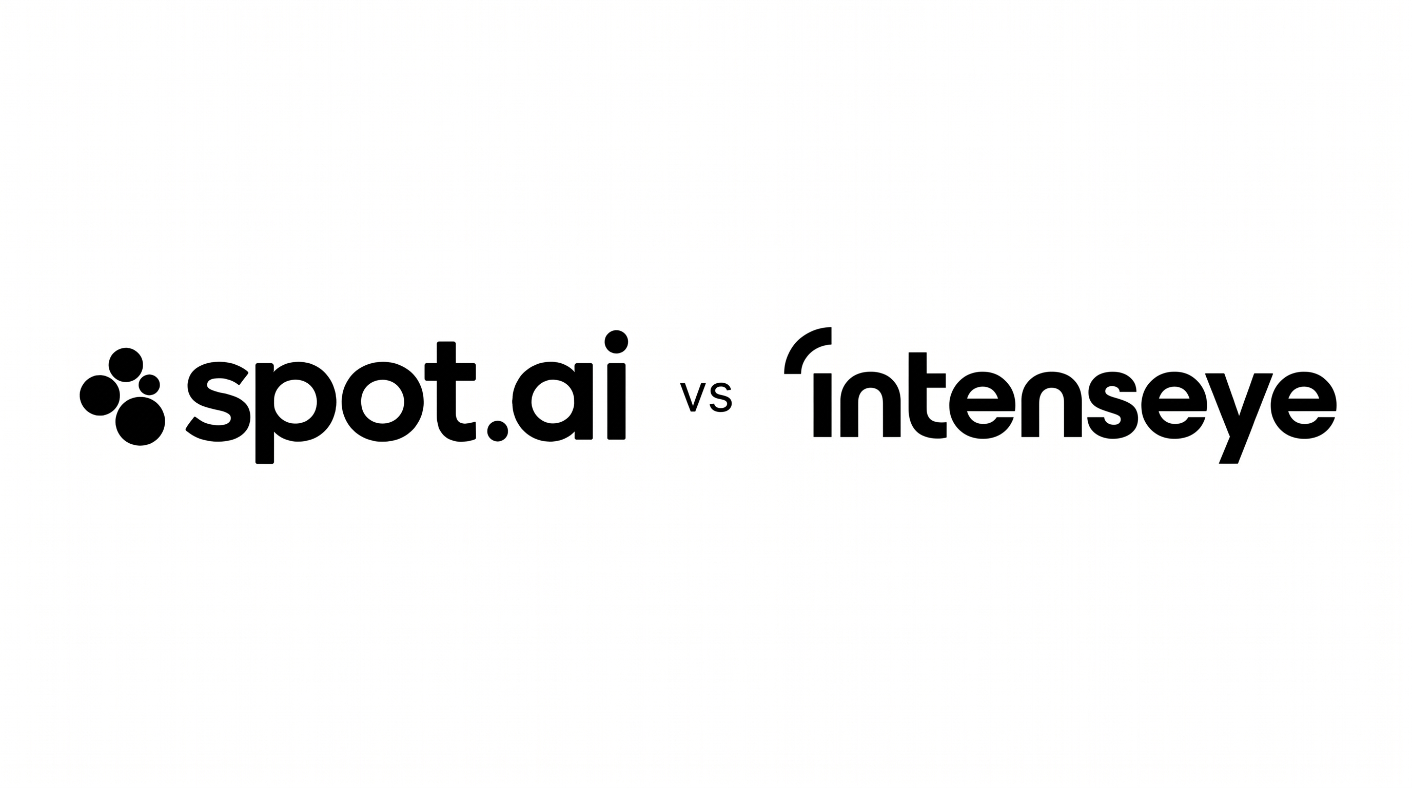 Spot AI vs Intenseye: platform scope, deployment & proof points