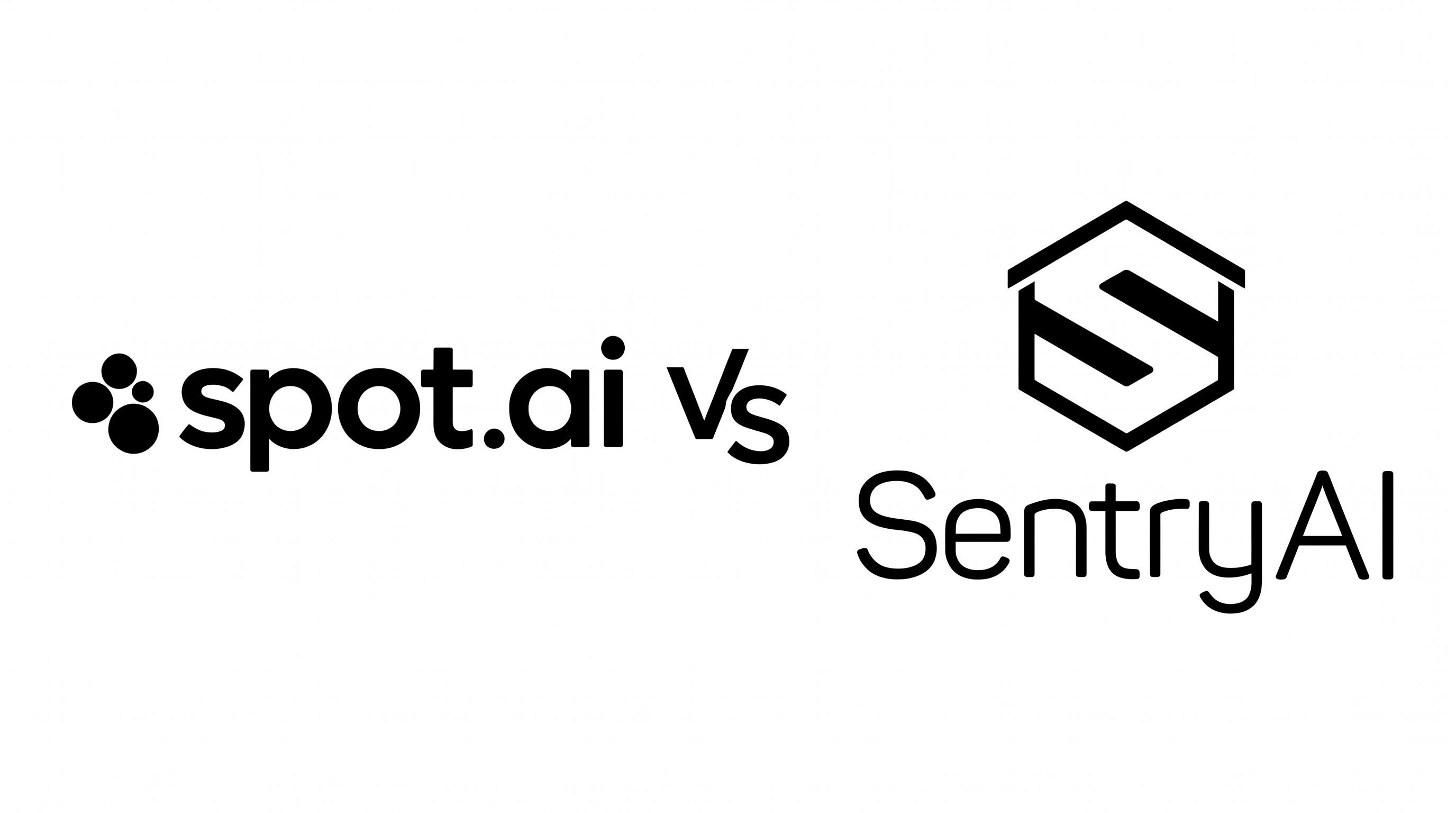Spot AI vs Sentry AI: video AI platform scope compared