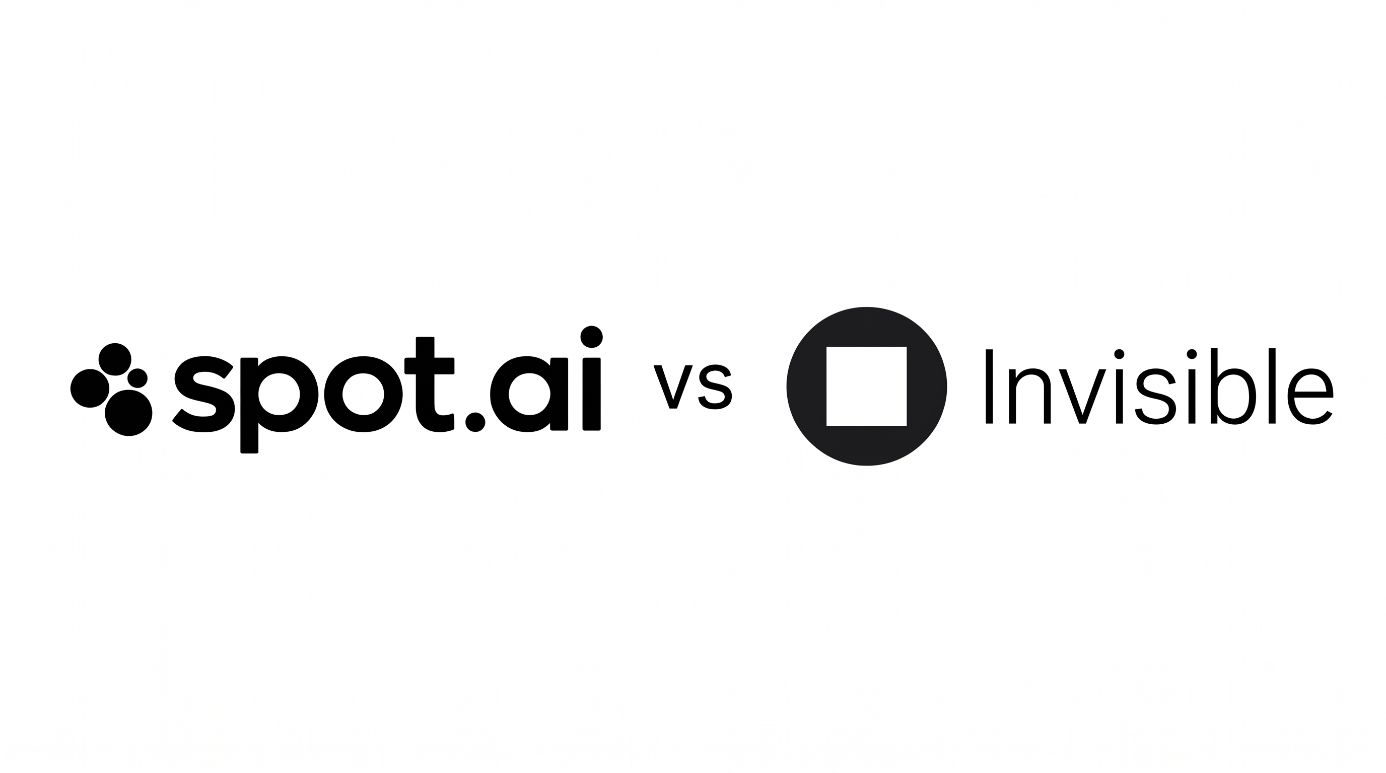 Spot AI vs Invisible AI: platform scope, deployment, and proof points