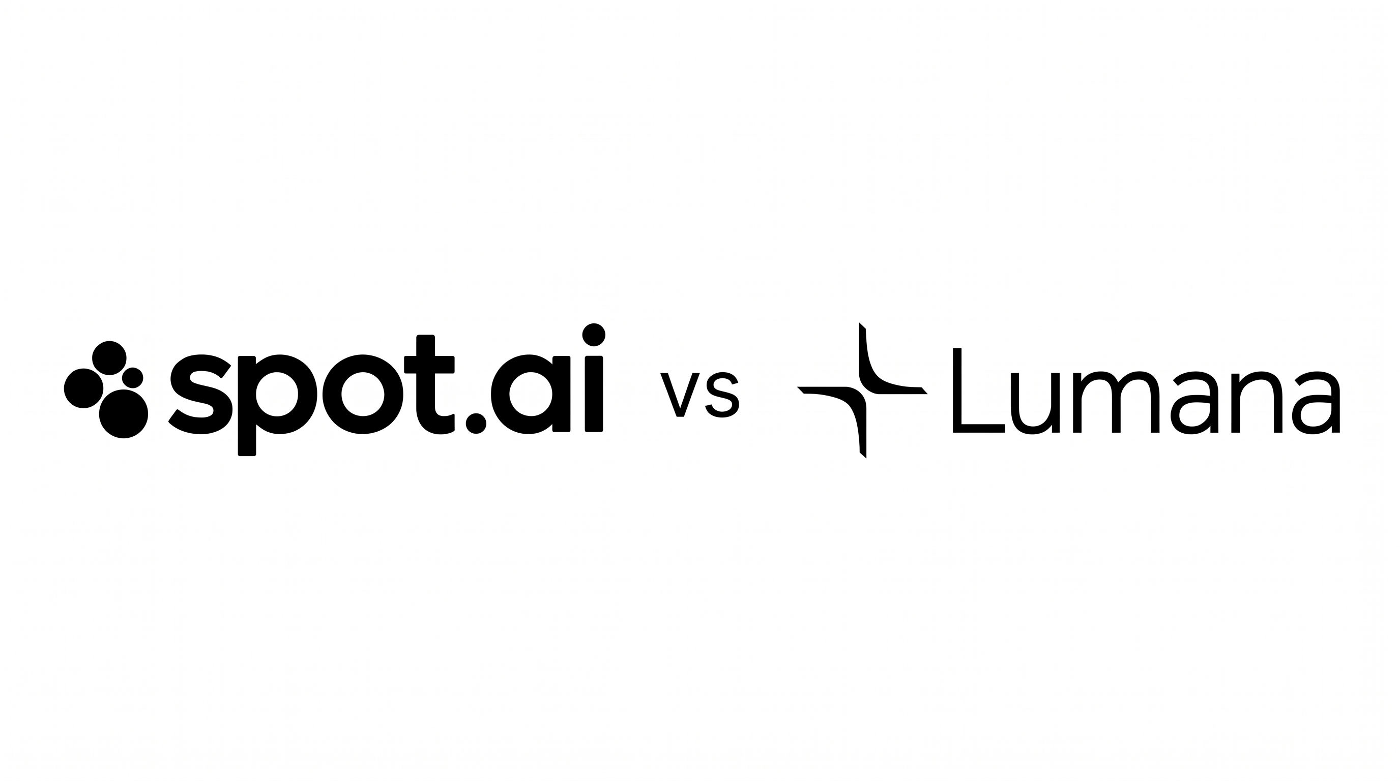 Spot AI vs Lumana: vertical depth, deployment, and proof points