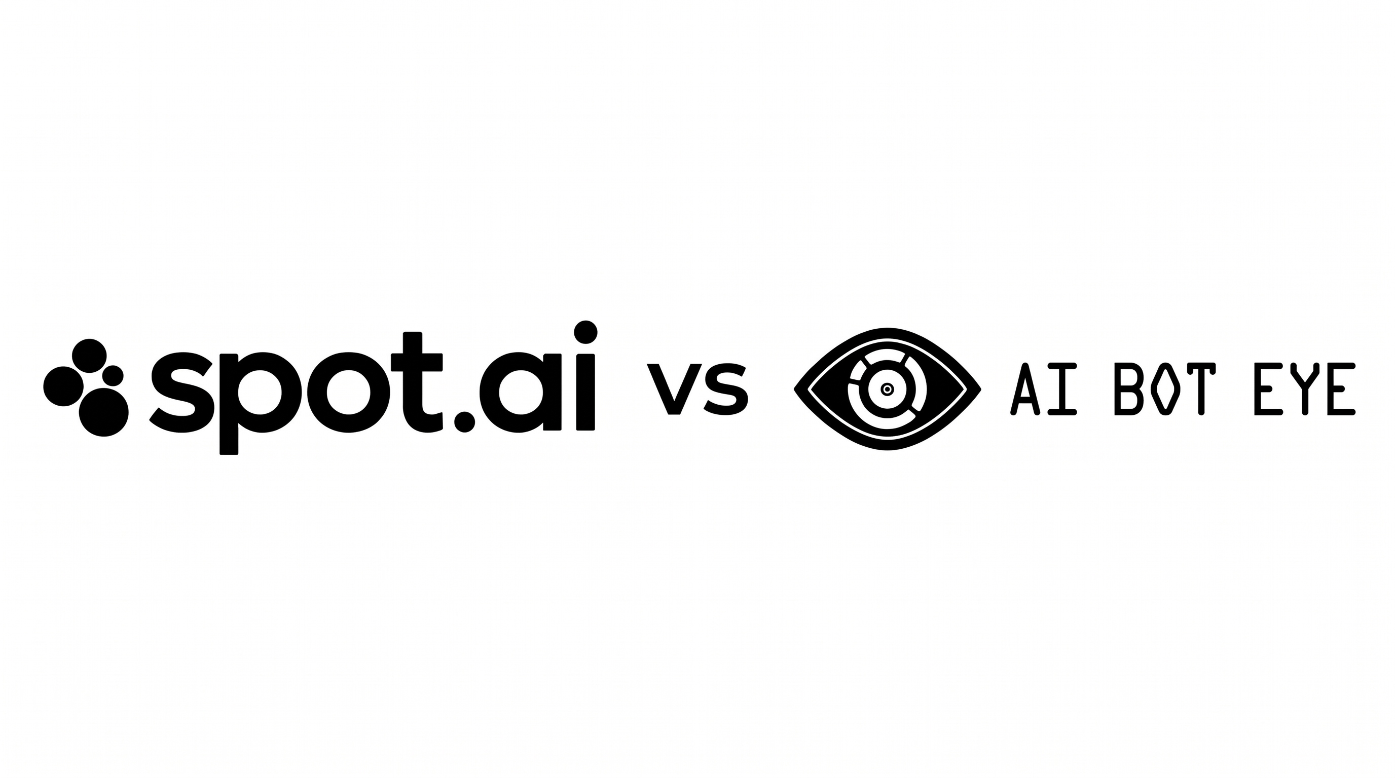 Spot AI vs AI Bot Eye: scope, outcomes & deployment compared