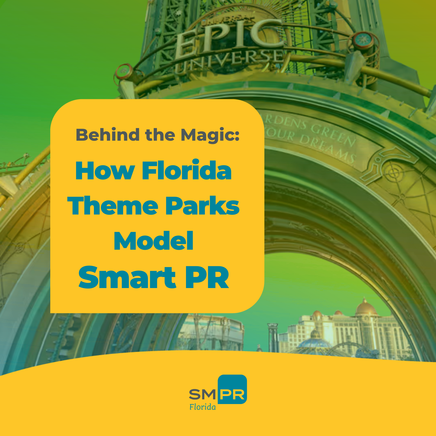 Behind the Magic: How Florida Theme Parks Model Smart PR