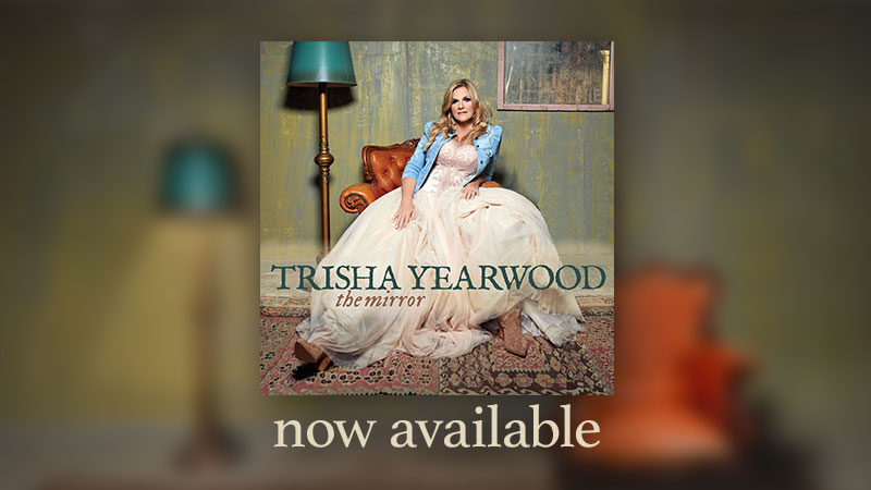 Trisha Yearwood Turns The Mirror on Herself with Her Most Personal Album Yet