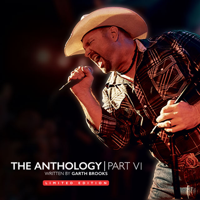GARTH BROOKS COMES FULL CIRCLE—FROM STADIUMS TO DIVE BARS, DUBLIN TO VEGAS—IN “THE ANTHOLOGY, PART VI: THE COMEBACK, THE NEXT FIVE YEARS”