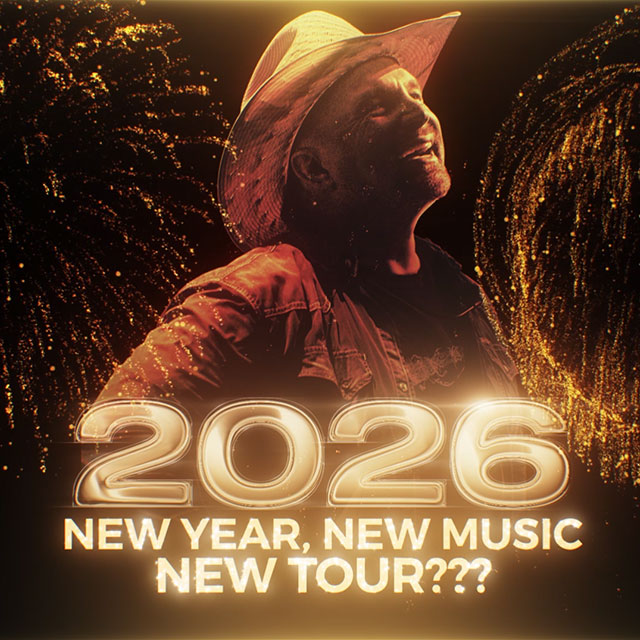 “New Year, New Music, New Tour. It’s All On the Table in 2026!” 