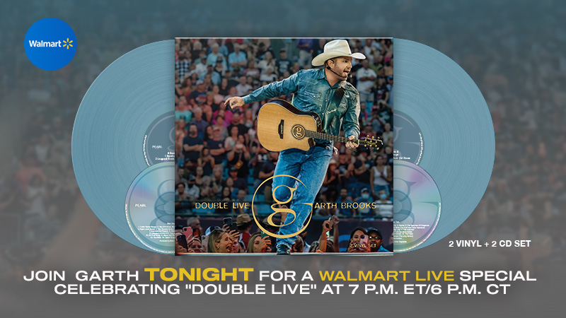 Join Garth TONIGHT for a Walmart Live Special Celebrating “Double Live”
