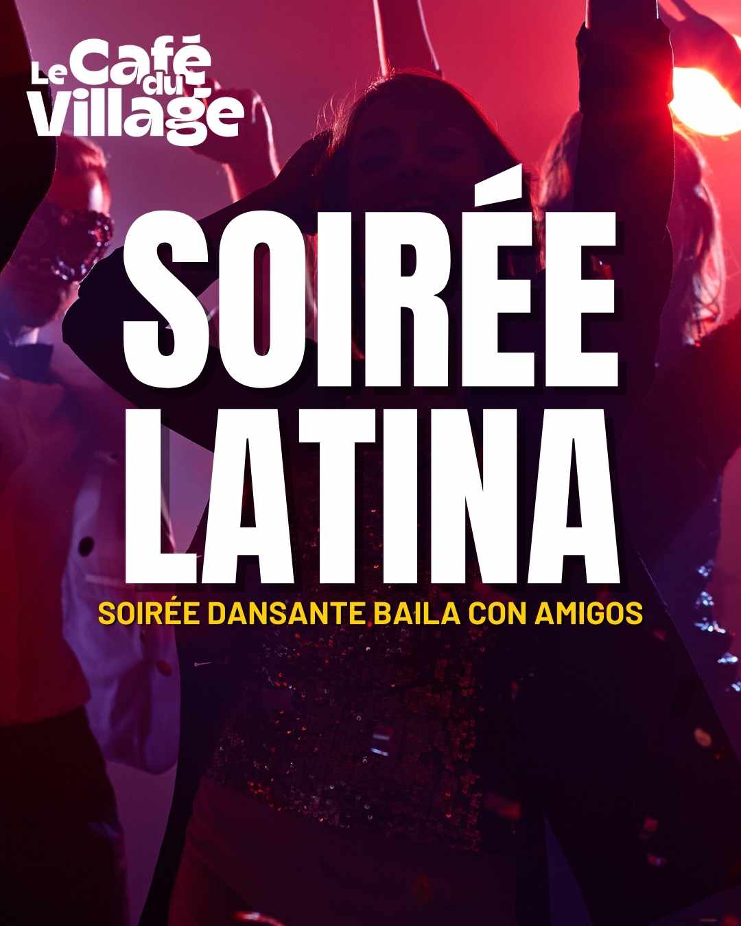 339 - Digital Village - Soirée danses latines X Baila Con Amigos .jpg