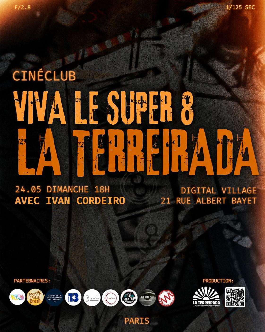 đŽ - VIVA LE SUPER 8 avec IVAN CORDEIRO - Terreirada - 24/05/2026 - asso.laterreirada@gmail.com