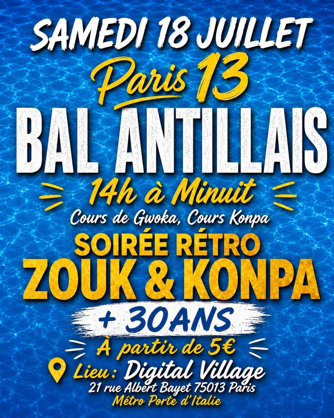 Bal Antillais: zouk retro , konpa , Gwoka 