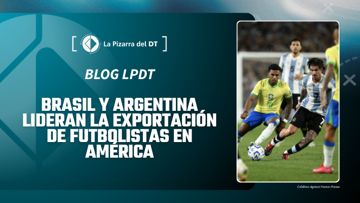 Brasil y Argentina lideran la exportación de futbolistas en América