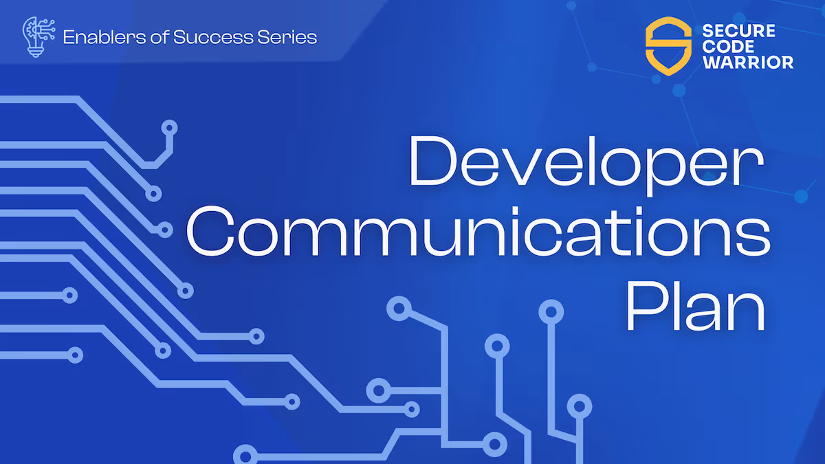 Header graphic for the Secure Code Warrior "Enablers of Success Series" featuring the text "Developer Communications Plan" on a blue background with abstract circuit board lines.