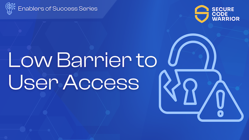 Header graphic for the Secure Code Warrior "Enablers of Success Series" featuring the text "Low Barrier to User Access" on a blue background with abstract circuit board lines.