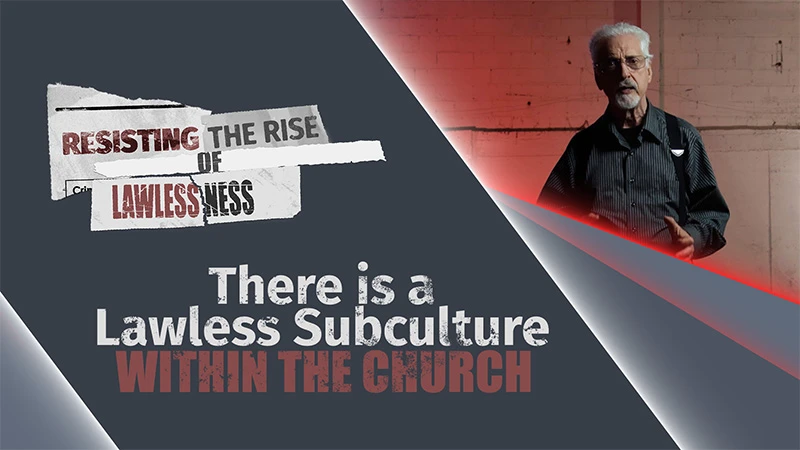 Pure Life Ministries Podcast Episode #638: There is a Lawless Subculture Within the Church | Resisting the Rise of Lawlessness