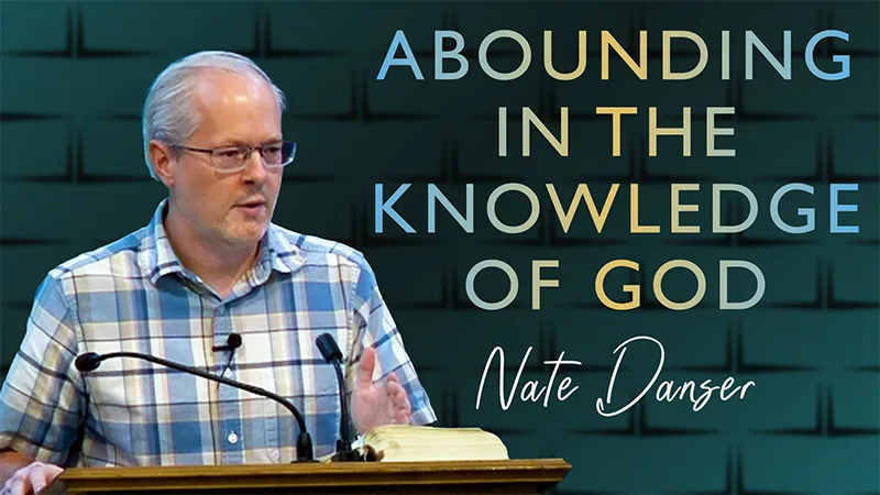 Abounding in the Knowledge of God | Unveiling Yahweh Series by Nate Danser on 08/20/2025