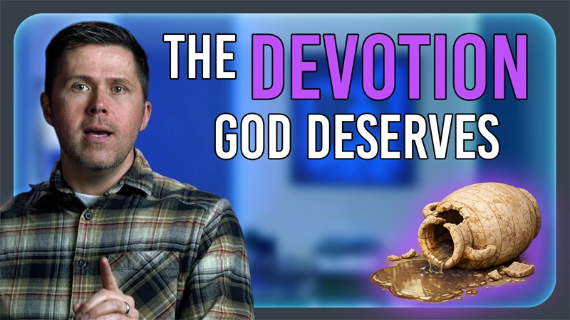Pure Life Ministries Podcast Episode #660: The Devotion God Deserves