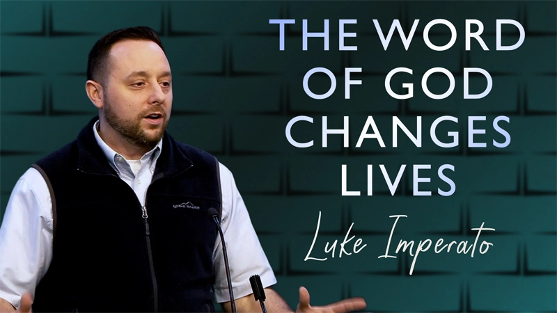 The Word of God Changes Lives by Luke Imperato on 03/11/2026