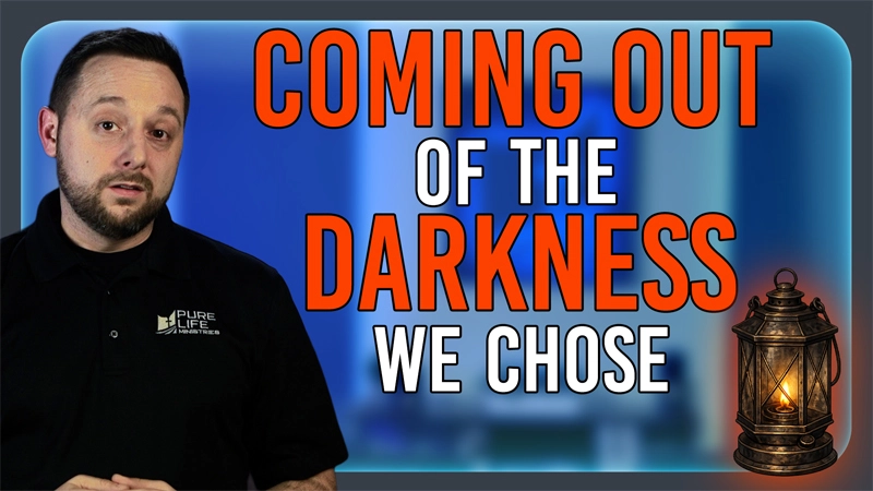 Pure Life Ministries Podcast Episode #671: Coming Out of the Darkness We Chose