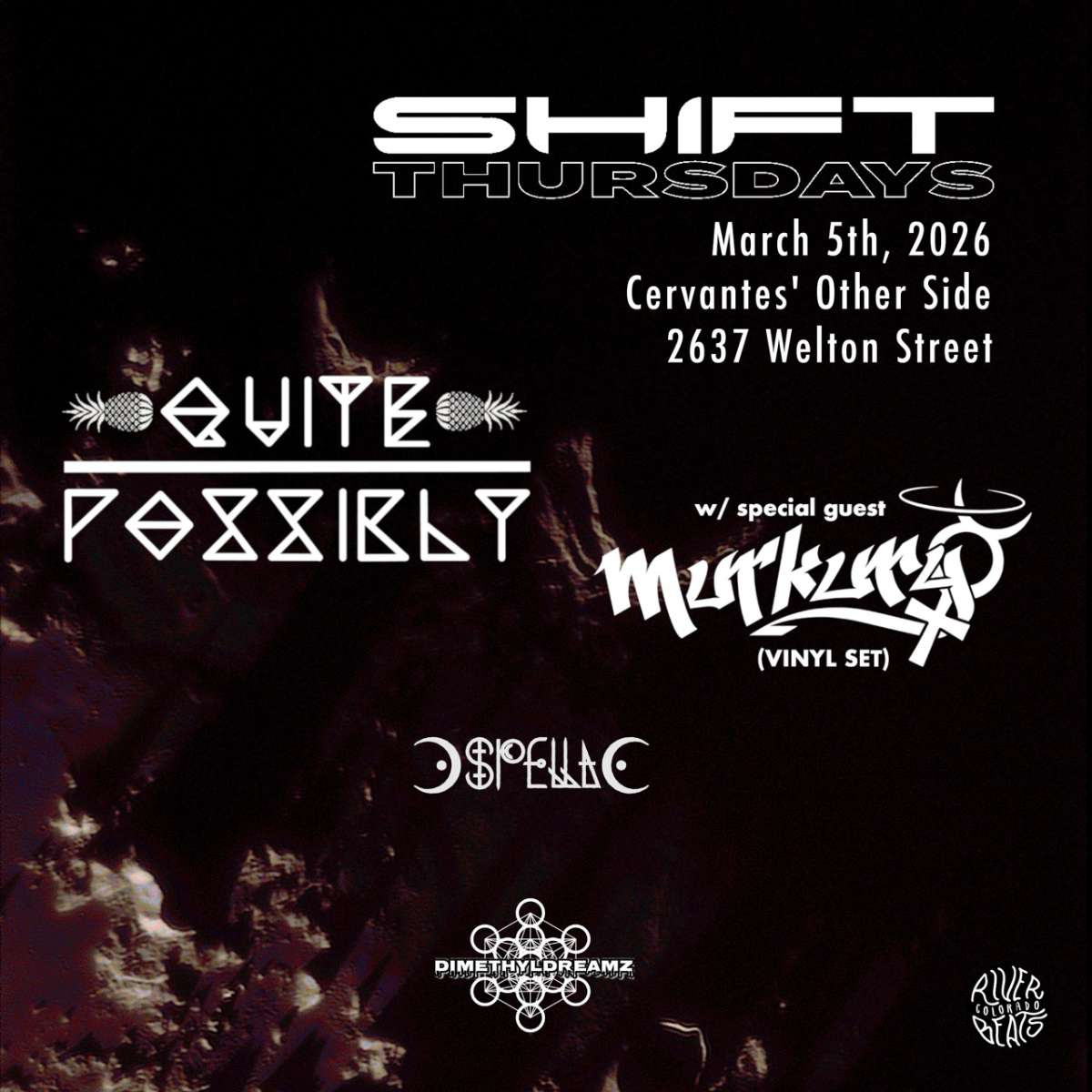 SHIFT Ft. Quite Possibly w/ Special Guest Murkury (Vinyl Set), Spella, DimethylDreamz
