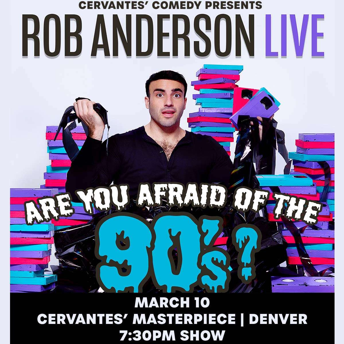 Rob Anderson – Are You Afraid Of The 90’s?