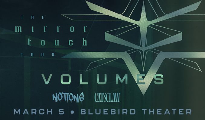 Volumes Presents: The Mirror Touch Release Tour