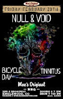 Null & Void w/ Bicycle Day + Tinnitus + Rat Brew