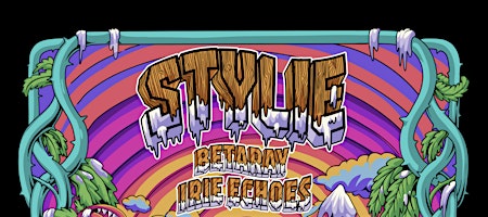 Stylie w/ BetaRay + Irie Echos