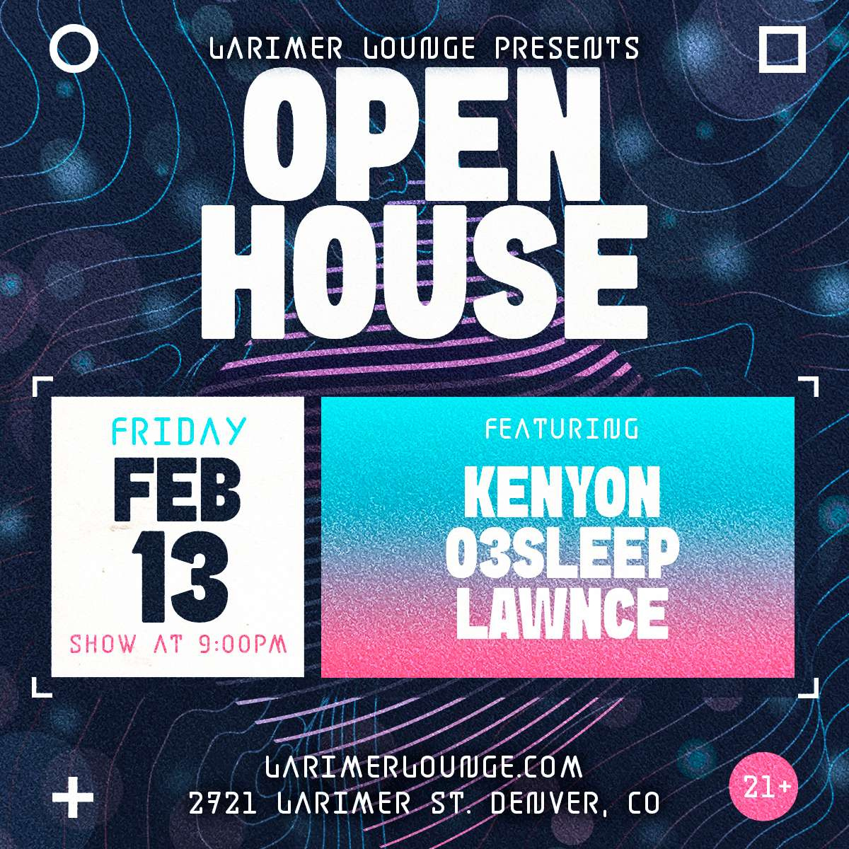 Open House Feat. Kenyon w/ 03SLEEP + LAWNCE (FREE EVENT)
