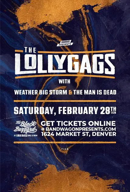 The Lollygags, Weather Big Storm, The Man is Dead