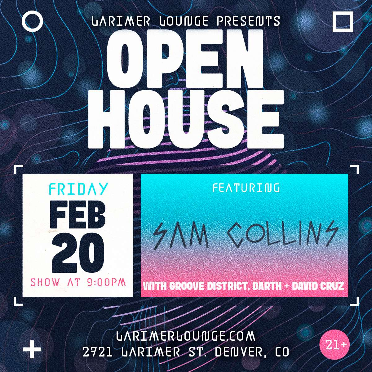 Open House Feat. Sam Collins w/ James Compton, Teclectic B2B MOYZIE + RSVP