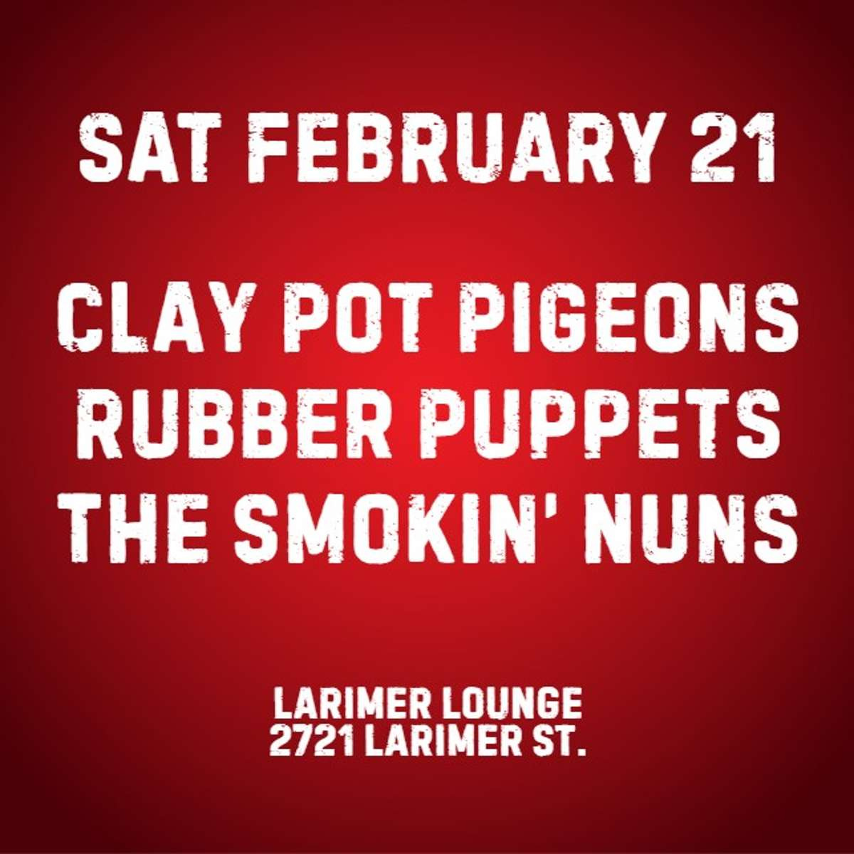 Clay Pot Pigeons w/ Rubber Puppets + The Smokin’ Nuns