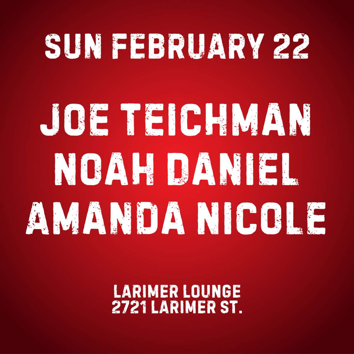 Joe Teichman w/ Noah Daniel + Amanda Nicole