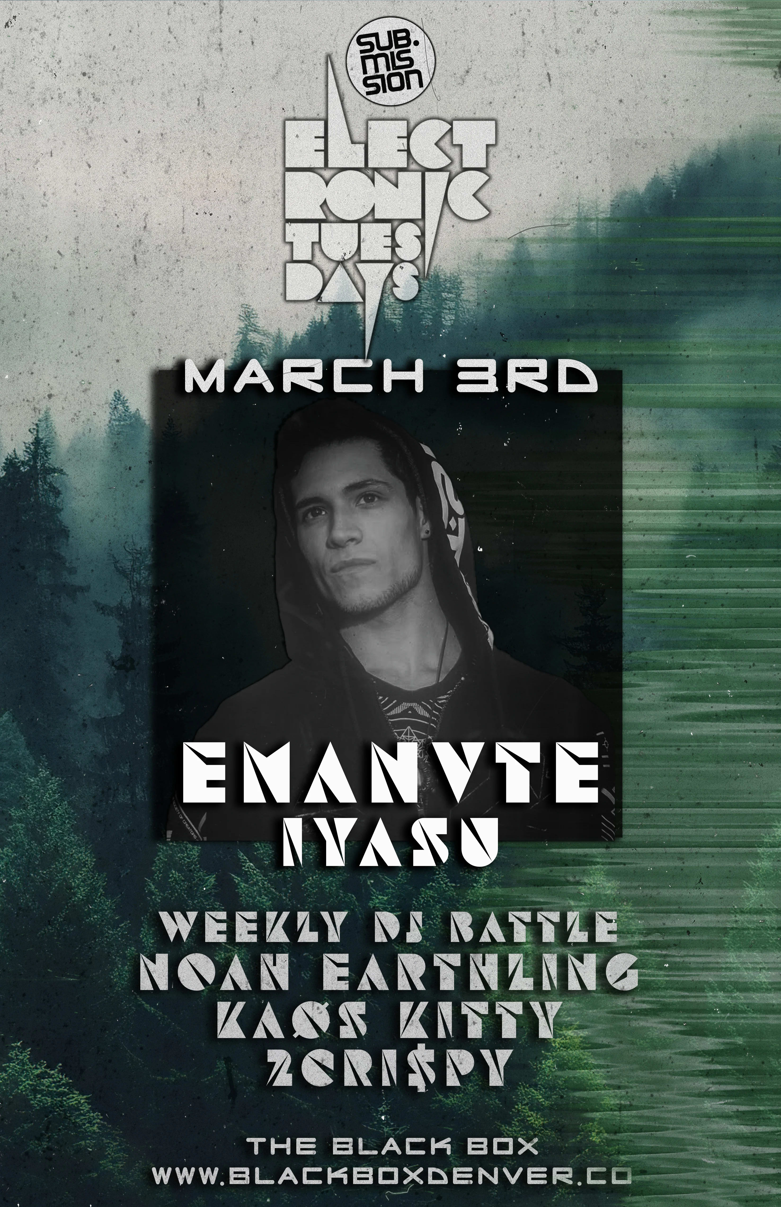 Sub.mission Electronic Tuesdays: Emanvte w/ Iyasu. Weekly DJ Battle - Kaøs Kitty, Noah Earthling, 2Cri$py