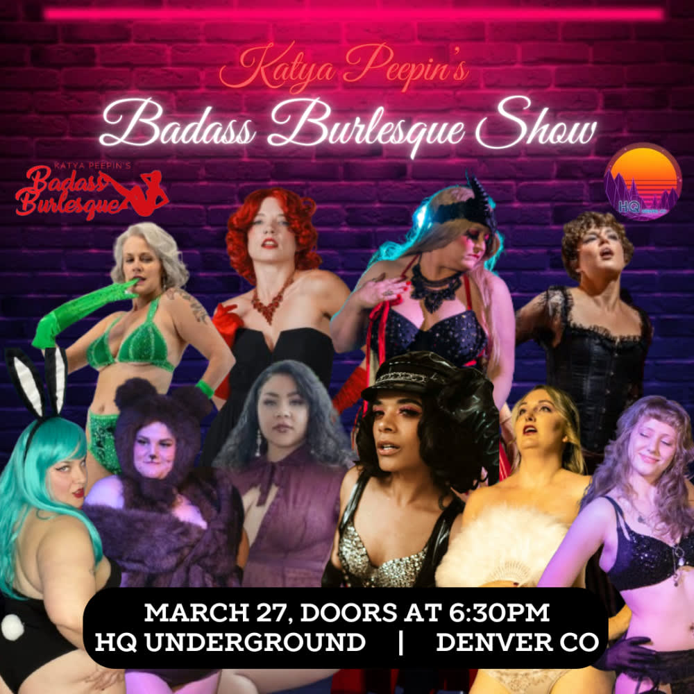 Katya Peepins Badass Burlesque Show