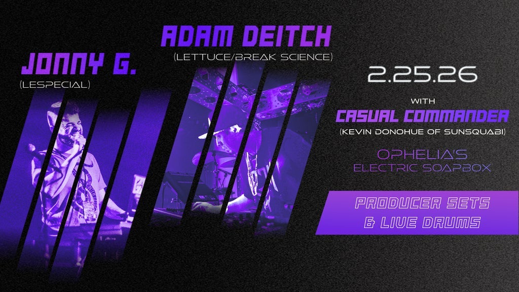 Adam Deitch Producer Set (Lettuce/Break Science) & Jonny G (lespecial)