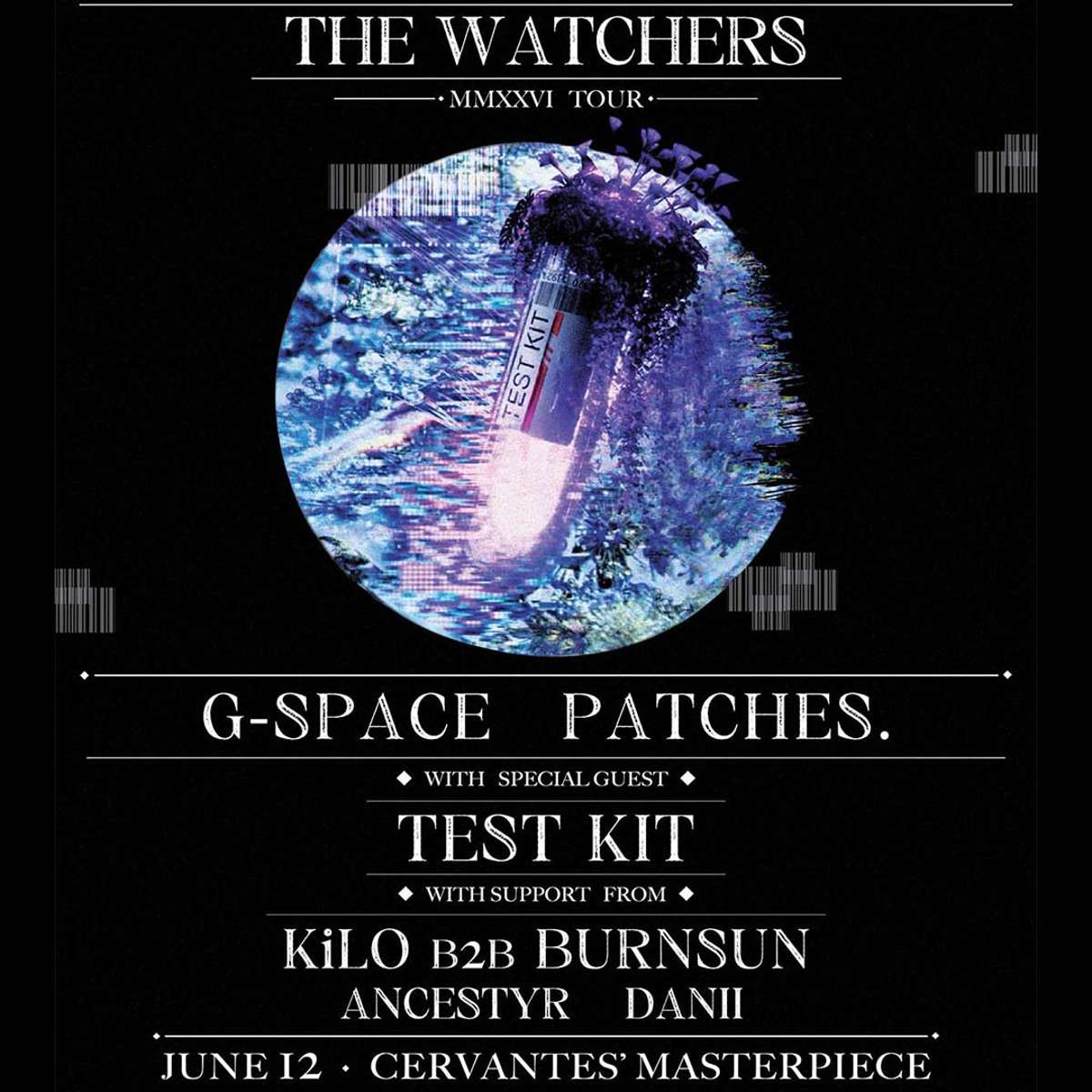 G-Space & Patches. w/ Test Kit, KiLO b2b Burnsun, Ancestyr, danii