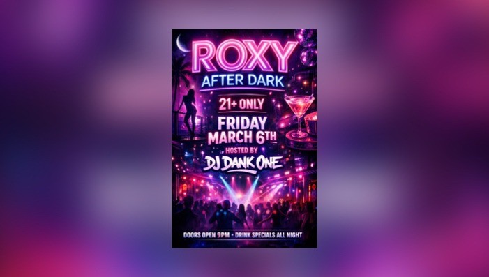 Roxy After Dark