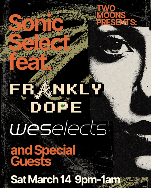 Sonic Select Feat. Frankly Dope, weselects, and Friends